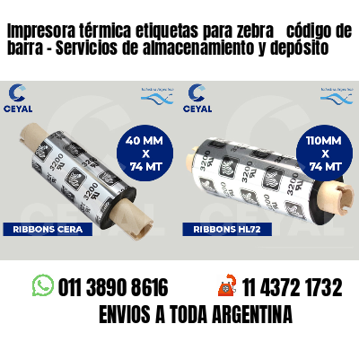 Impresora térmica etiquetas para zebra  código de barra - Servicios de almacenamiento y depósito